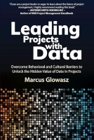 PMISV Monthly Book Club | Leading Projects with Data by Marcus Glowasz